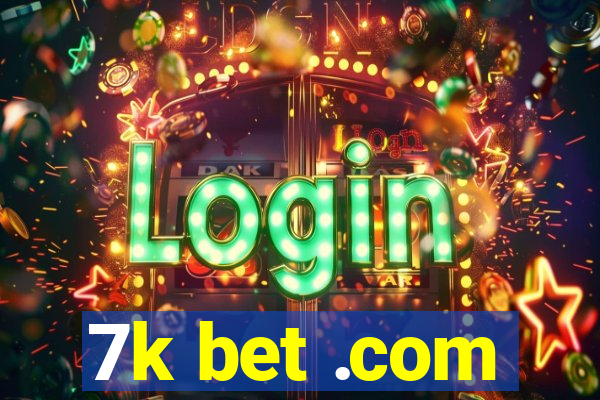 7k bet .com